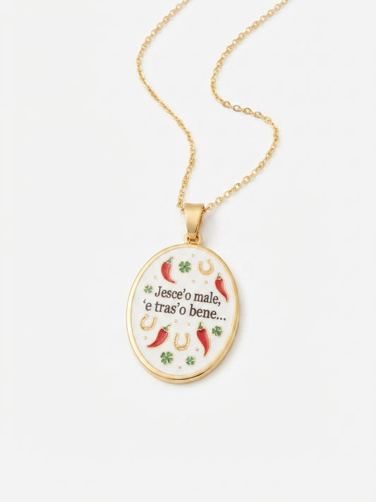 Collana Ovale Portafortuna "Jesce 'o male, 'e tras' o bene..."