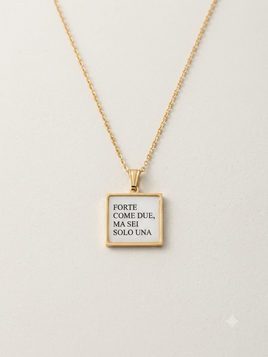 Collana Quadrata "Forte come due"